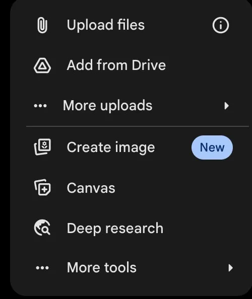Gemini žiniatinklio programos pridėjimo meniu tamsiame režime: Upload files, Add from Drive, More uploads, Create image, Canvas, Deep research ir More tools